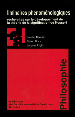 Liminaires phénoménologiques - Recherches sur le développement de la théorie de la signification de Husserl