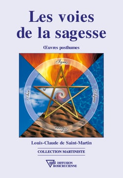Les voies de la sagesse - Oeuvres posthumes