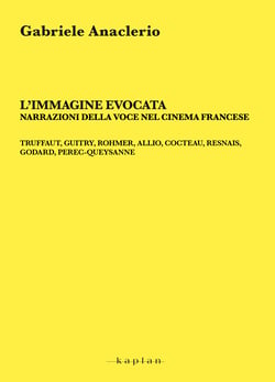 L’immagine evocata - Narrazioni della voce nel cinema francese
