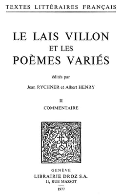 Le Lais Villon et les Poèmes variés - Tome II, Commentaire