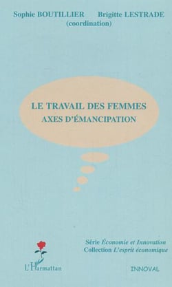 Le travail des femmes - Axes d'émancipation