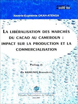 La libéralisation des marchés du cacao au Cameroun : impact sur la production et la commercialisation
