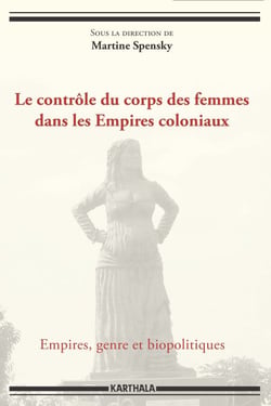 Le contrôle du corps des femmes dans les Empires coloniaux