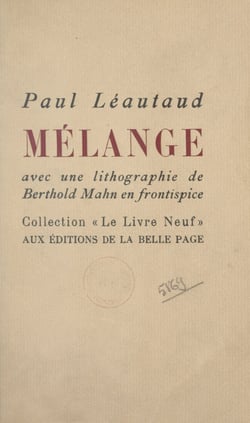 Mélange - Souvenirs de Basoche, ménagerie intime, amour, femmes, etc.