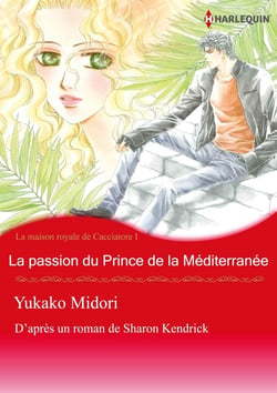 LA PASSION DU PRINCE DE LA MÉDITERRANÉE