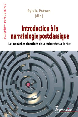 Introduction à la narratologie postclassique - Les nouvelles directions de la recherche sur le récit