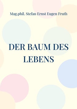 Der Baum des Lebens - Skizze der grundlegenden traditionellen Vokabel der christlichen Seins-Philosophie.