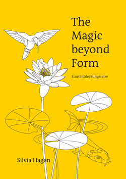The Magic beyond Form - Eine Entdeckungsreise
