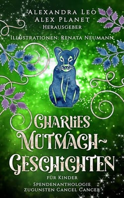 Charlies Mutmach-Geschichten - für Kinder
