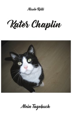 Kater Chaplin - Mein Tagebuch