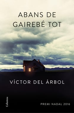 Abans de gairebé tot - Premi Nadal 2016