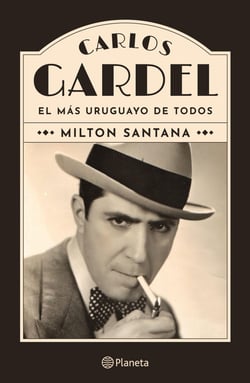 Carlos Gardel, el más uruguayo de todos