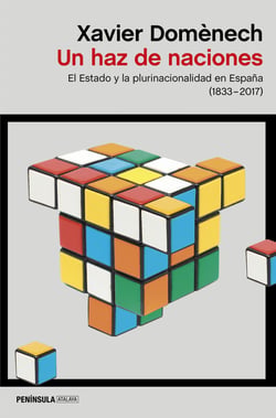 Un haz de naciones - El Estado y la plurinacionalidad en España (1830-2017)