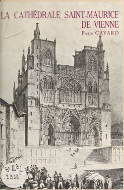 La cathédrale Saint-Maurice de Vienne