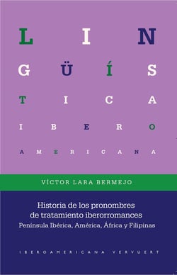 Historia de los pronombres de tratamiento iberorromances - Península Ibérica, América, África y Filipinas