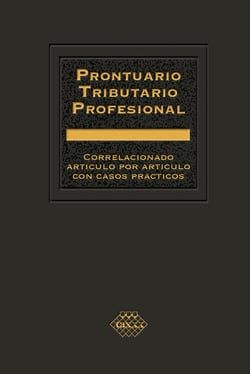 Prontuario Tributario Profesional 2022 - Correlacionado artículo por artículo con casos prácticos