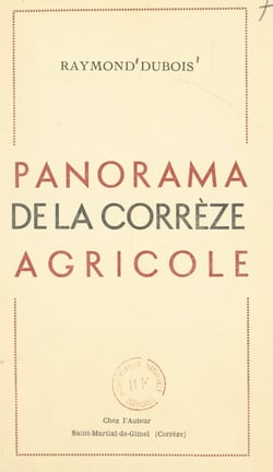 Panorama de la Corrèze agricole