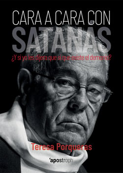 Cara a cara con Satanás - Vivencias de Fray Juan José Gallego Salvadores, exorcista de la Archidiócesis de Barcelona.