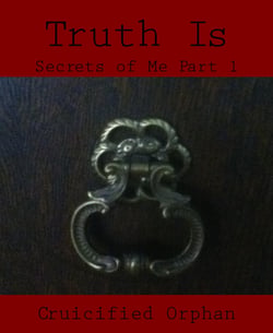 Truth Is - Secrets of Me Part 1