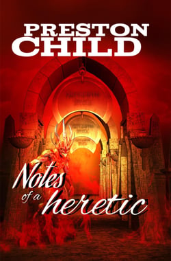 Notes of a heretic