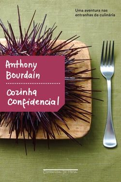 Cozinha confidencial - Uma aventura nas entranhas da culinária