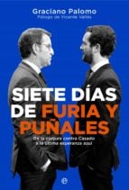 Siete días de furia y puñales - De la conjura contra Casado a la última esperanza azul