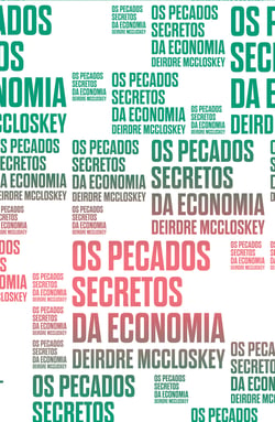 Os pecados secretos da economia