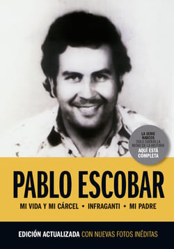 Pablo Escobar: La trilogía - La tragedia que no se debería repetir, contada por sus protagonistas.