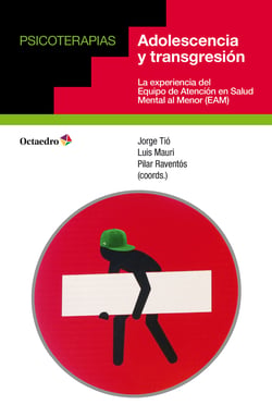 Adolescencia y transgresión - La experiencia del Equipo de Atención en Salud Mental al Menor (EAM)