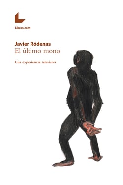 El último mono - Una experiencia televisiva