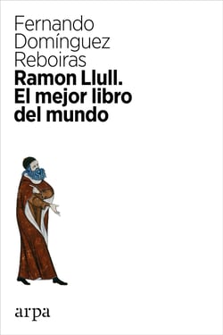 Ramon Llull - El mejor libro del mundo