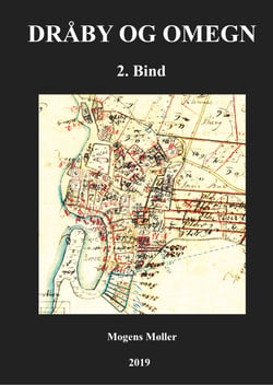 Dråby og omegn - Bind 2: Ejendomme, landbrug, fiskeri, befordring m.m.