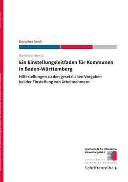 Ein Einstellungsleitfaden für Kommunen in Baden-Württemberg - Hilfestellungen zu den gesetzlichen Vorgaben bei der Einstellung von Arbeitnehmern