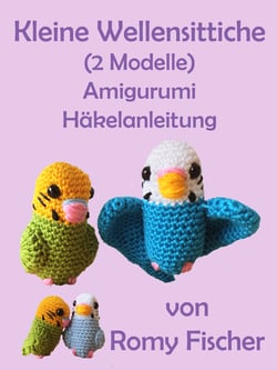Kleine Wellensittiche (2 Modelle) - Amigurumi Häkelanleitung