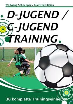 D-Jugend / C-Jugendtraining - 30 komplette Trainingseinheiten