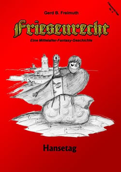 Friesenrecht - Akt VI - Hansetag