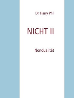 NICHT II - Nondualität