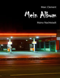 Mein Album - Mainz Nachtstadt