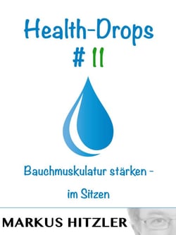 Health-Drops #011 - Bauchmuskulatur stärken - im Sitzen