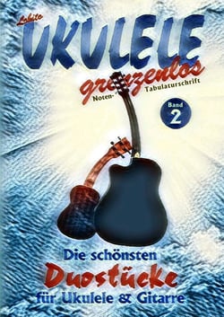 Duostücke für Ukulele und Gitarre - Die schönsten Duostücke von Lobito für Ukulele und Gitarre, Band  2