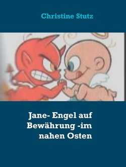 Jane- Engel auf Bewährung - im nahen Osten