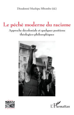 Le péché moderne du racisme - Approche décoloniale et quelques positions théologico-philosophiques