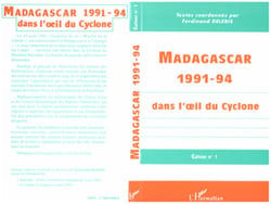 Madagascar 1991-1994 - Dans l'oeil du cyclone