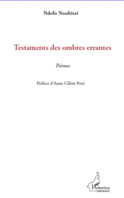 Testaments des ombres errantes - Poèmes
