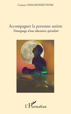 Accompagner la personne autiste - Témoignage d'une éducatrice spécialisée