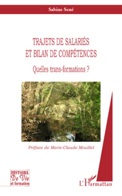 Trajets de salariés et bilan de compétences - Quelles trans-formations ?
