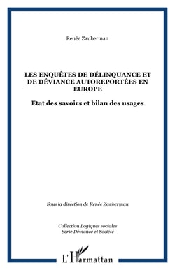 Les enquêtes de délinquance et de déviance autoreportées en Europe - Etat des savoirs et bilan des usages