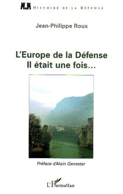 L'Europe de la Défense - Il était une fois�