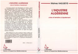 L'industrie algérienne - Crise et tentative d'ajustement