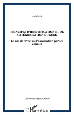 Principes d'identification et de catégorisation du sens - Le cas de "avec" ou l'association par les canaux
